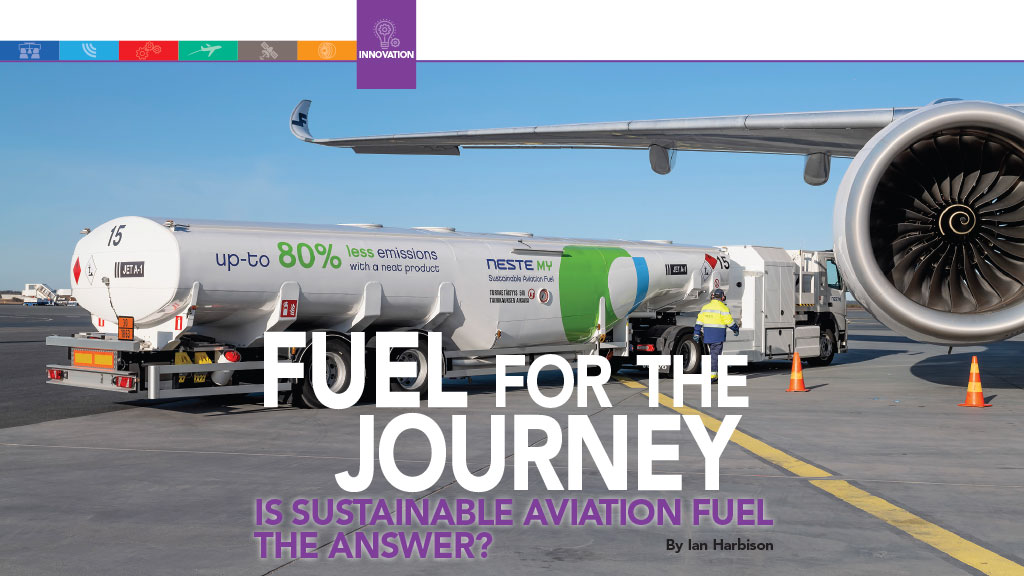 FUEL for the JOURNEY Is Sustainable Aviation Fuel the Answer?